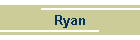 Ryan